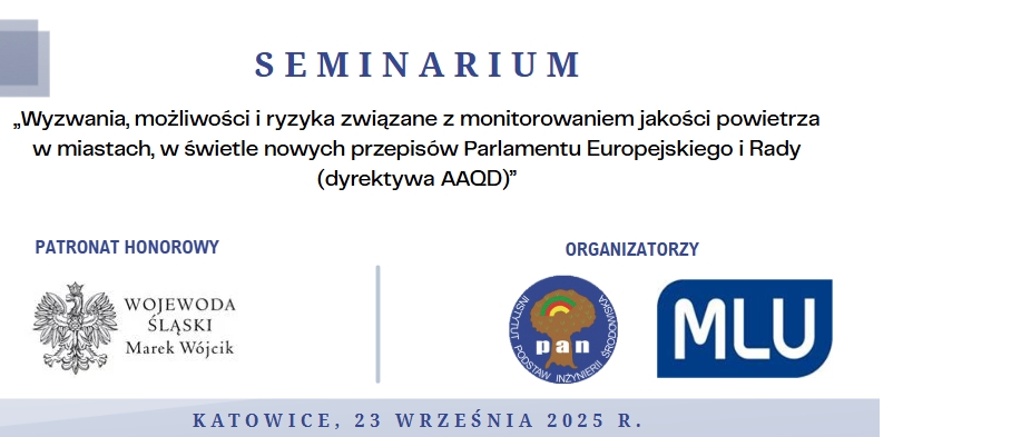 Seminarium pt.: „Wyzwania, możliwości i ryzyka związane z monitorowaniem jakości powietrza w miastach, w świetle nowych przepisów Parlamentu Europejskiego i Rady (dyrektywa AAQD)”